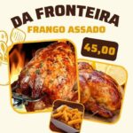 Da fronteira frango assado