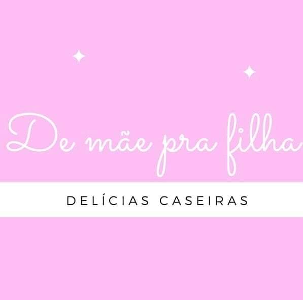 De Mãe para Filha – Delícias Caseiras